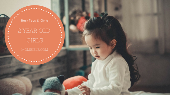 Best Toys & Gifts for 2 Year Old Girl